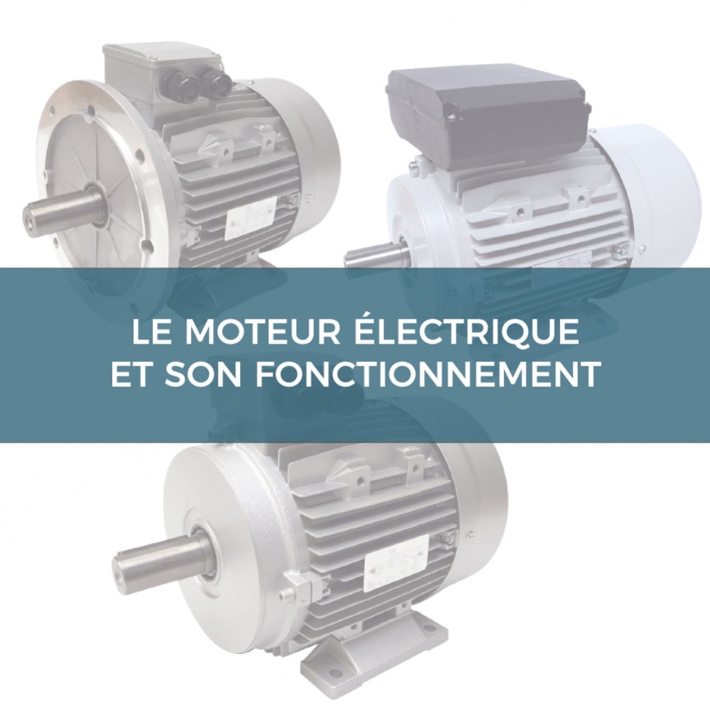 Le moteur électrique et son fonctionnement