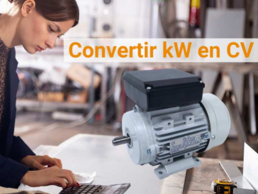 Comment convertir de kW en CV la puissance d'un moteur ?