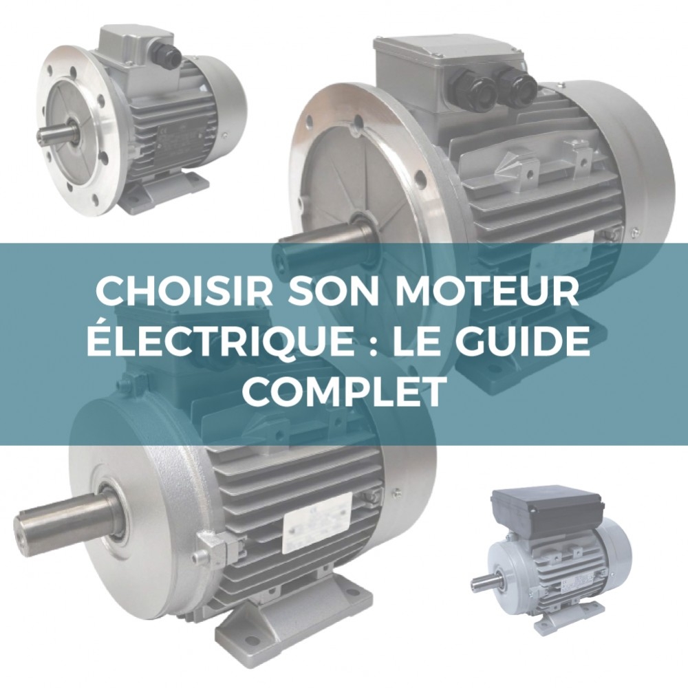 Choisir son moteur électrique : le guide complet